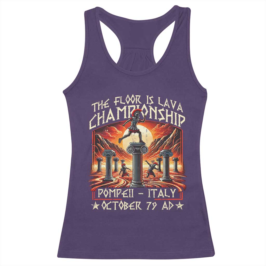 Pompeii Racerback Tank Top The Floor Is Lava Championship Italy TS09 Purple Print Your Wear