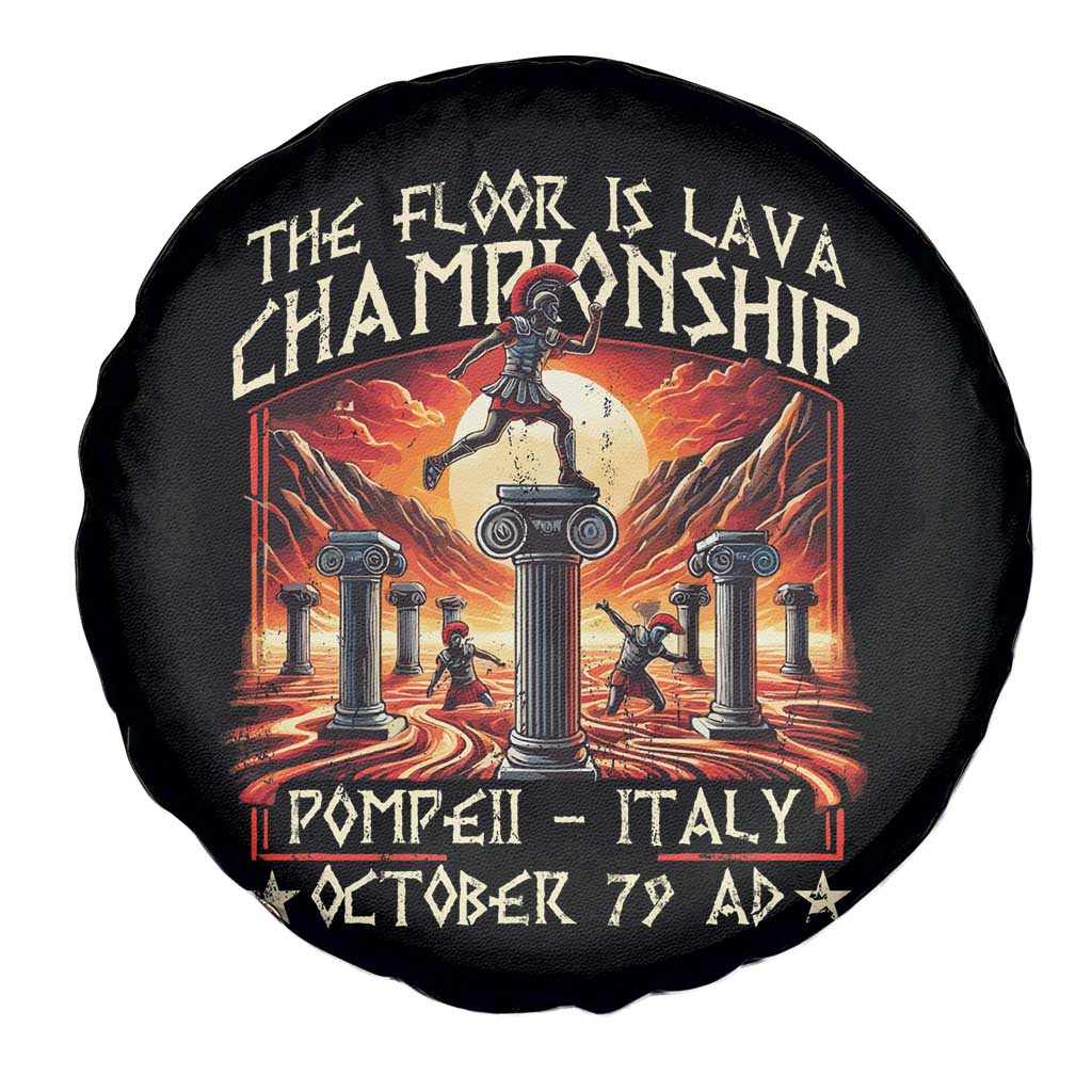 Pompeii Spare Tire Cover The Floor Is Lava Championship Italy TS09 Print Your Wear