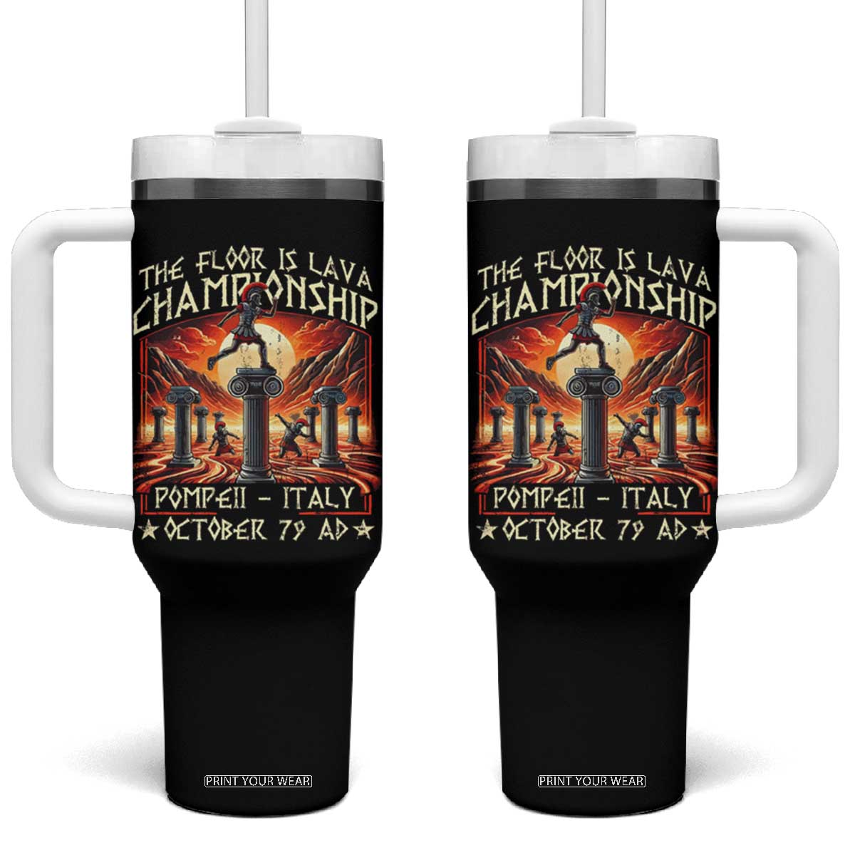 Pompeii Tumbler With Handle The Floor Is Lava Championship Italy TS09 One Size: 40 oz Black Print Your Wear