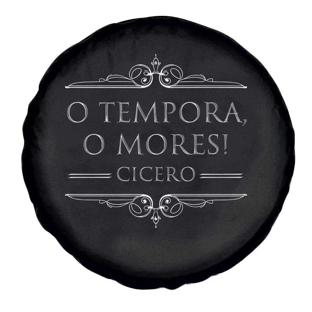 Cicero O Tempora O Mores Spare Tire Cover Latin Philosophy TS09 Print Your Wear
