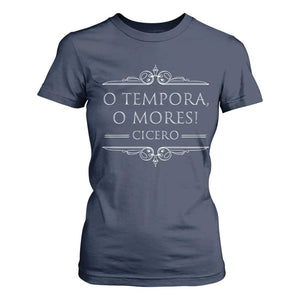 Cicero O Tempora O Mores T Shirt For Women Latin Philosophy TS09 Navy Print Your Wear