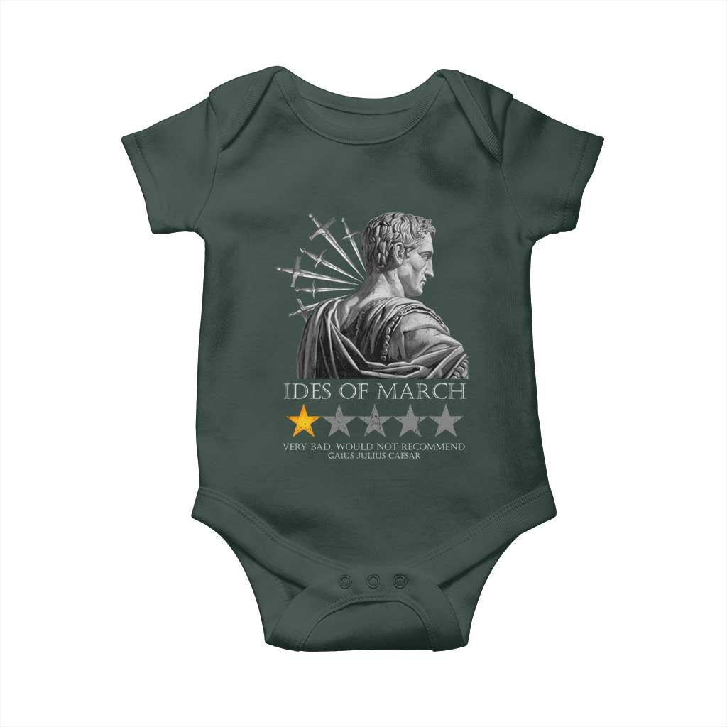 Julius Caesar Baby Onesie Ides Of March Very Bad Would Not Recommend TS09 Print Your Wear