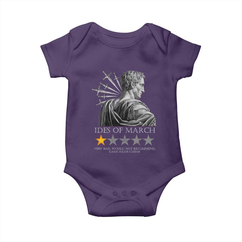 Julius Caesar Baby Onesie Ides Of March Very Bad Would Not Recommend TS09 Purple Print Your Wear