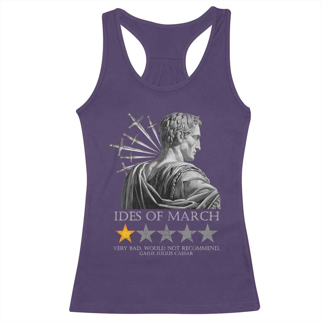 Julius Caesar Racerback Tank Top Ides Of March Very Bad Would Not Recommend TS09 Purple Print Your Wear