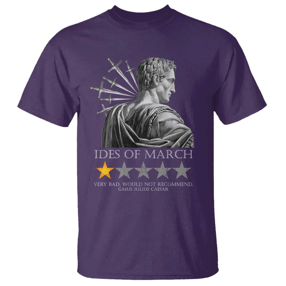 Julius Caesar T Shirt Ides Of March Very Bad Would Not Recommend TS09 Purple Print Your Wear