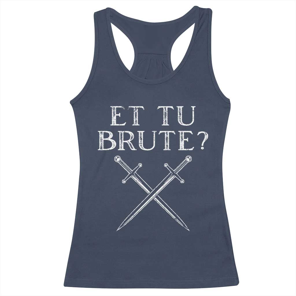Julius Caesar Ides Of March Racerback Tank Top Et Tu Brute TS09 Navy Print Your Wear