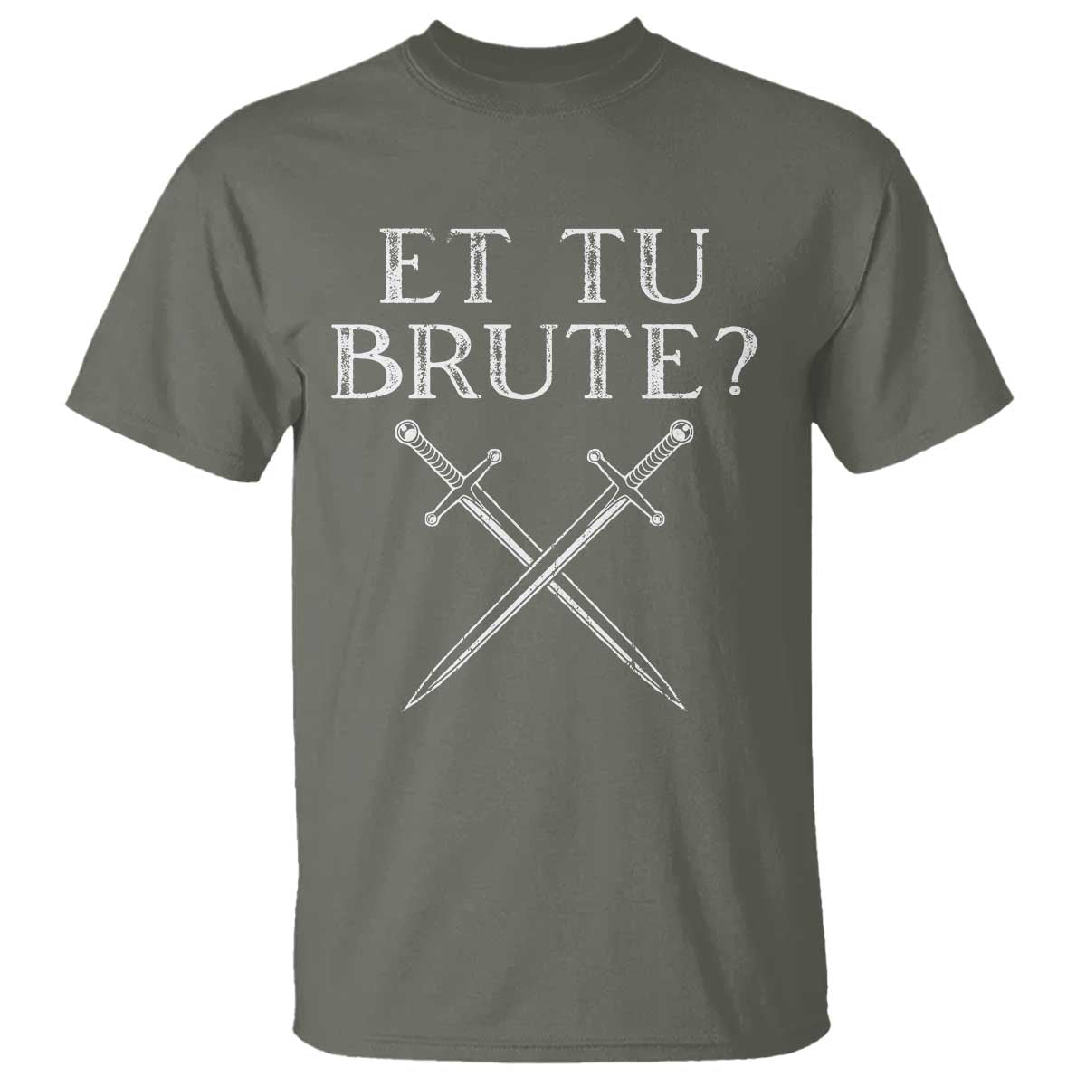 Julius Caesar Ides Of March T Shirt Et Tu Brute TS09 Military Green Print Your Wear
