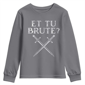 Julius Caesar Ides Of March Youth Sweatshirt Et Tu Brute TS09 Charcoal Print Your Wear