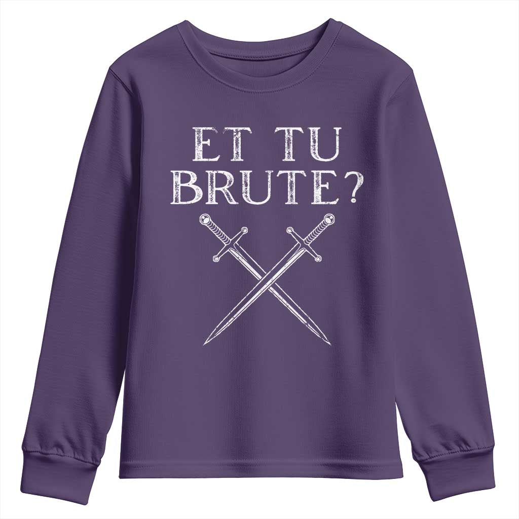 Julius Caesar Ides Of March Youth Sweatshirt Et Tu Brute TS09 Purple Print Your Wear