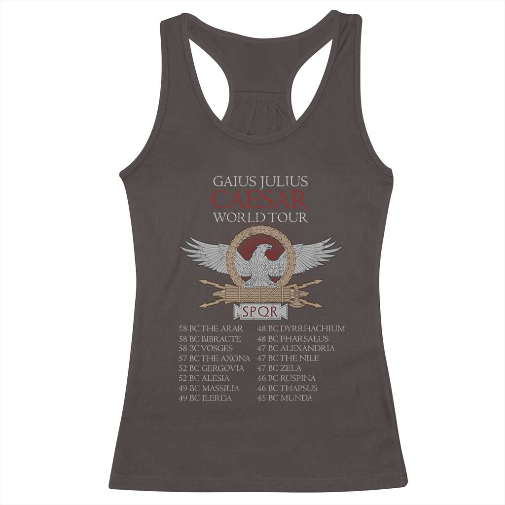 Julius Caesar World Tour Racerback Tank Top SPQR Roman History TS09 Dark Chocolate Print Your Wear