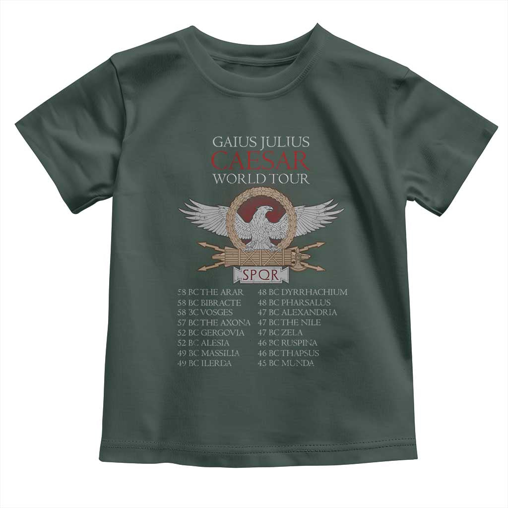 Julius Caesar World Tour Toddler T Shirt SPQR Roman History TS09 Dark Forest Green Print Your Wear