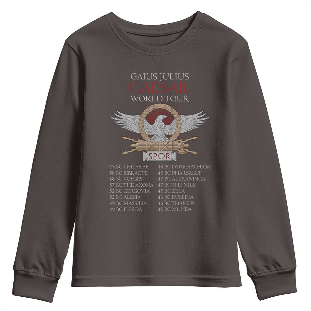 Julius Caesar World Tour Youth Sweatshirt SPQR Roman History TS09 Dark Chocolate Print Your Wear