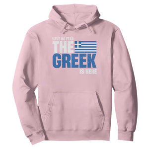 Proud Greece Hoodie Have No Fear The Greek Is Here TS09 Light Pink Print Your Wear