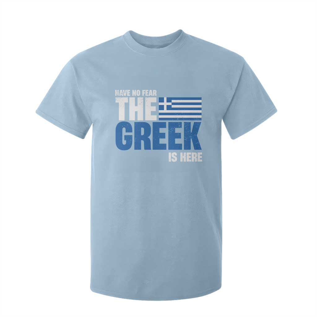 Proud Greece T Shirt For Kid Have No Fear The Greek Is Here TS09 Light Blue Print Your Wear