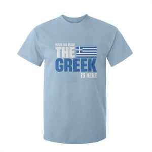 Proud Greece T Shirt For Kid Have No Fear The Greek Is Here TS09 Light Blue Print Your Wear