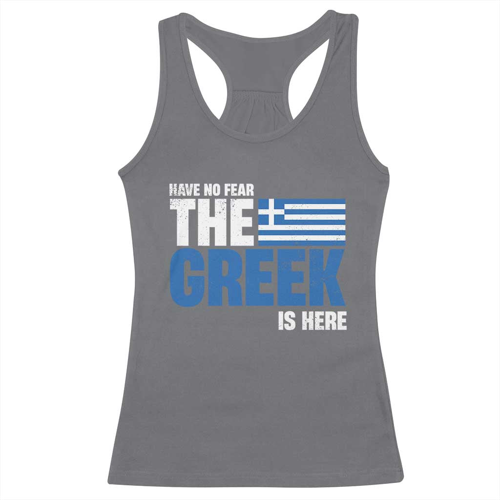 Proud Greece Racerback Tank Top Have No Fear The Greek Is Here TS09 Charcoal Print Your Wear