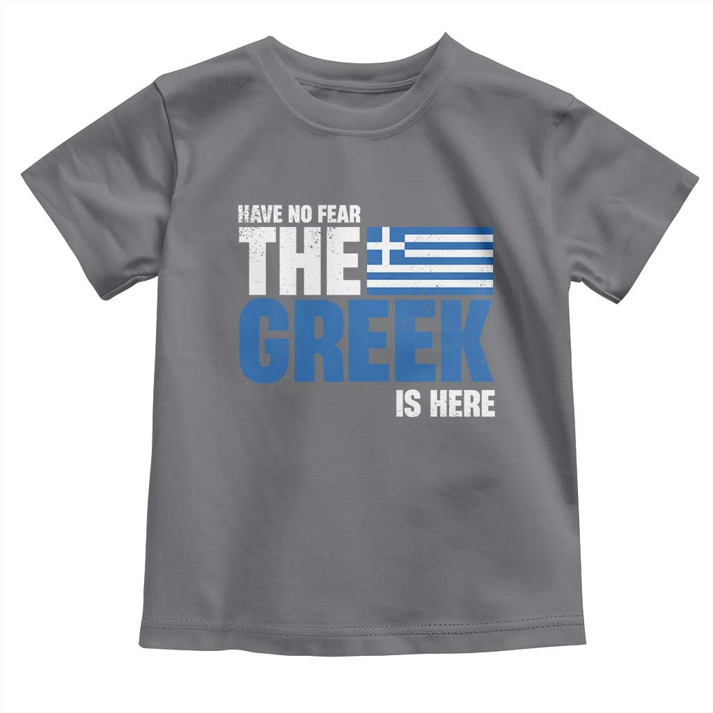 Proud Greece Toddler T Shirt Have No Fear The Greek Is Here TS09 Charcoal Print Your Wear