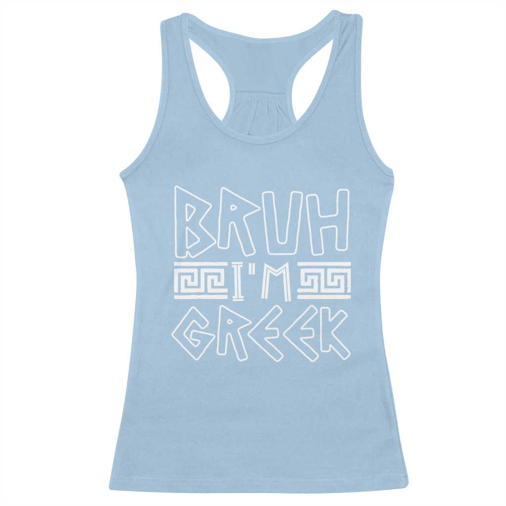 Proud Greece Racerback Tank Top Bruh I'm Greek TS09 Light Blue Print Your Wear