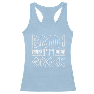 Proud Greece Racerback Tank Top Bruh I'm Greek TS09 Light Blue Print Your Wear