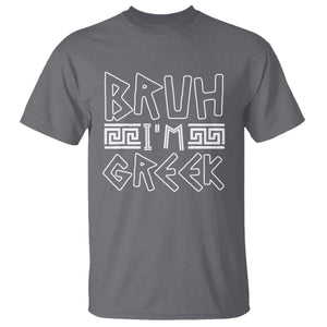 Proud Greece T Shirt Bruh I'm Greek TS09 Charcoal Print Your Wear