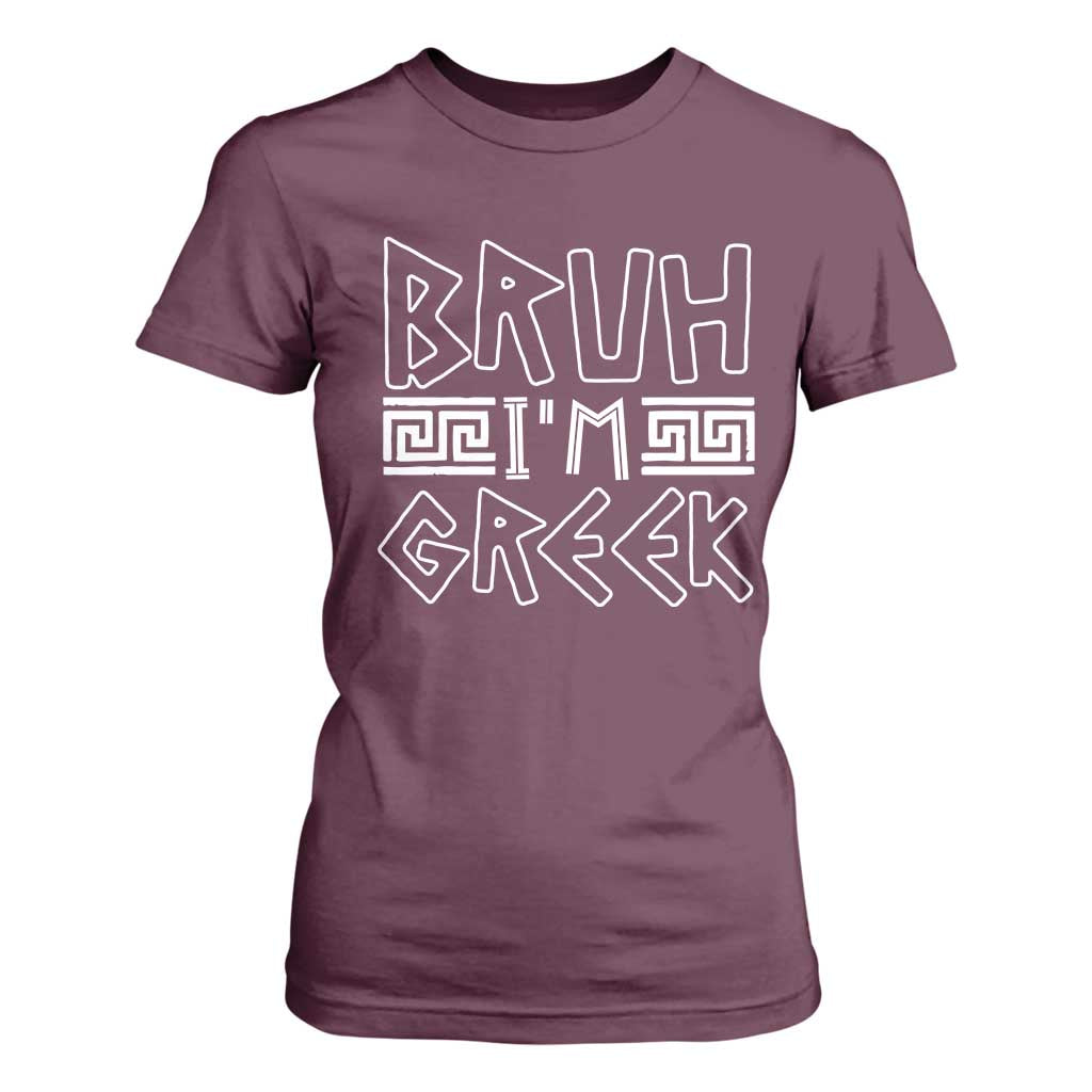 Proud Greece T Shirt For Women Bruh I'm Greek TS09 Maroon Print Your Wear