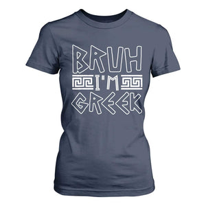 Proud Greece T Shirt For Women Bruh I'm Greek TS09 Navy Print Your Wear