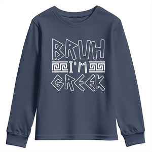 Proud Greece Youth Sweatshirt Bruh I'm Greek TS09 Navy Print Your Wear