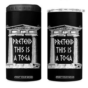 Greek Pride 4 in 1 Can Cooler Tumbler Pretend This Is A Toga Party TS09 One Size: 16 oz Black Print Your Wear