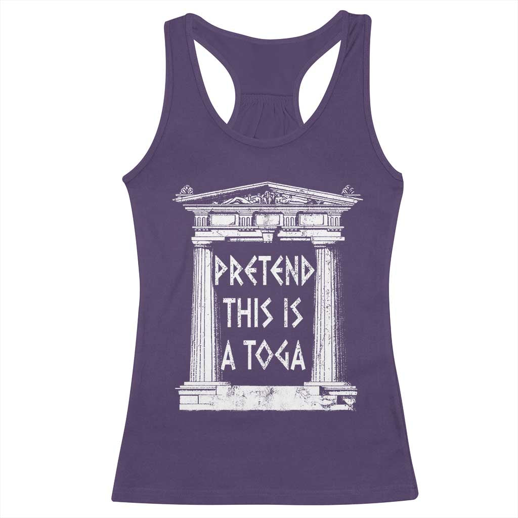 Greek Pride Racerback Tank Top Pretend This Is A Toga Party TS09 Purple Print Your Wear