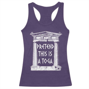 Greek Pride Racerback Tank Top Pretend This Is A Toga Party TS09 Purple Print Your Wear