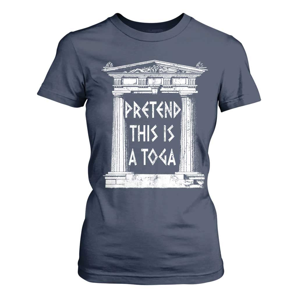 Greek Pride T Shirt For Women Pretend This Is A Toga Party TS09 Navy Print Your Wear
