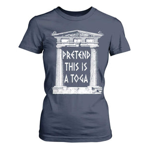 Greek Pride T Shirt For Women Pretend This Is A Toga Party TS09 Navy Print Your Wear