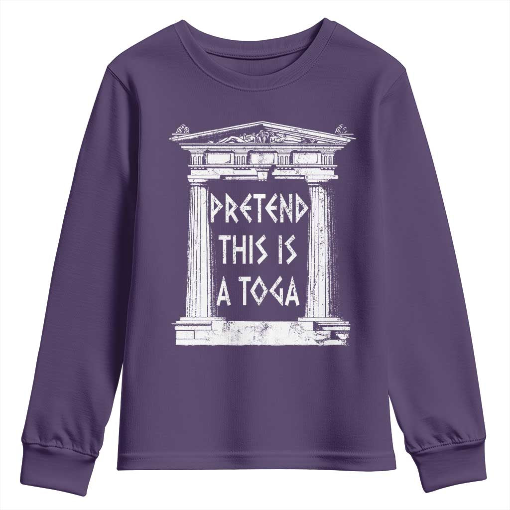 Greek Pride Youth Sweatshirt Pretend This Is A Toga Party TS09 Purple Print Your Wear