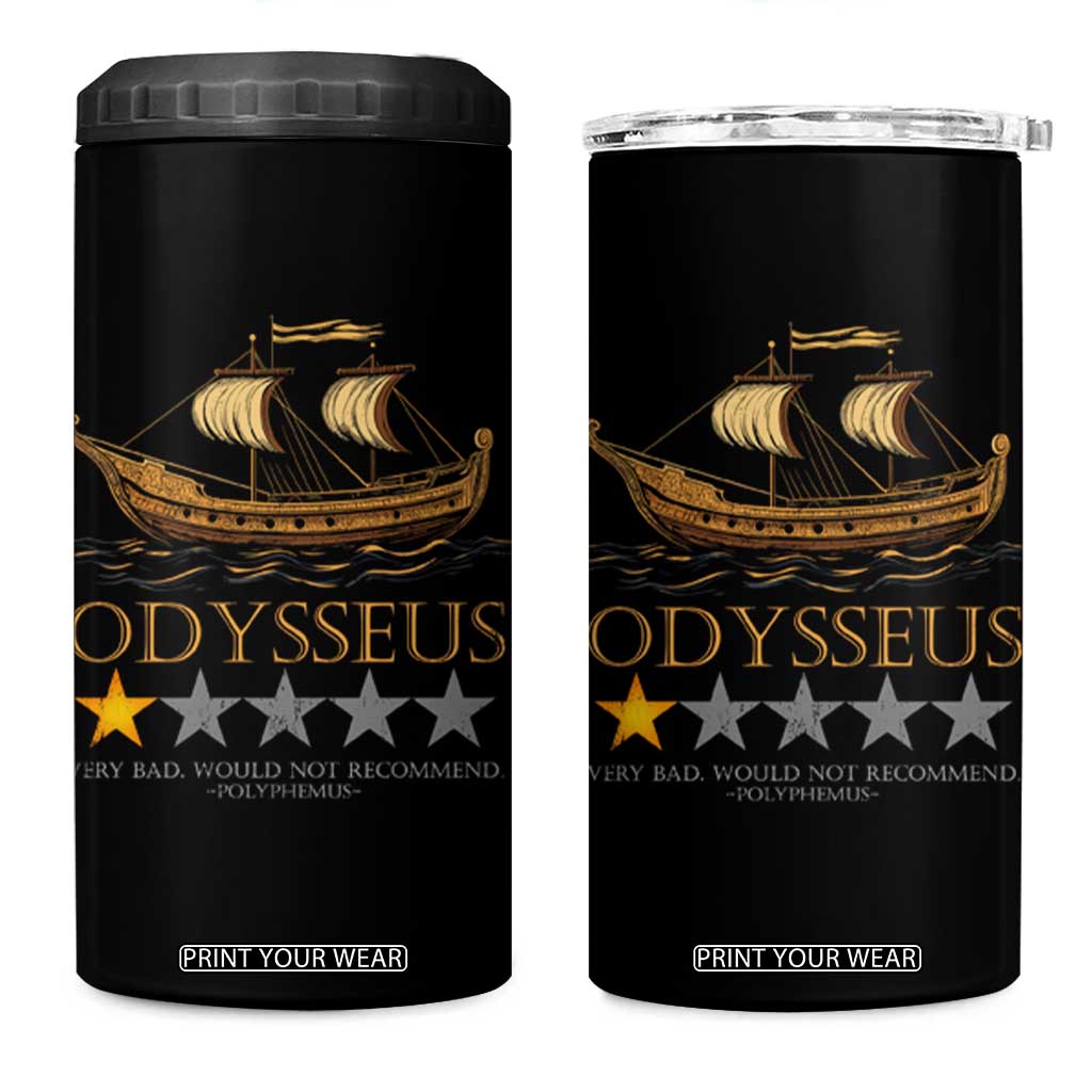 Funny Odysseus 4 in 1 Can Cooler Tumbler Very Bad Not Recommend Ancient Greek Mythology Meme TS09 One Size: 16 oz Black Print Your Wear