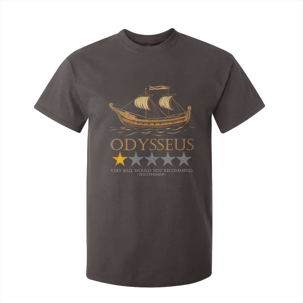 Funny Odysseus T Shirt For Kid Very Bad Not Recommend Ancient Greek Mythology Meme TS09 Dark Chocolate Print Your Wear