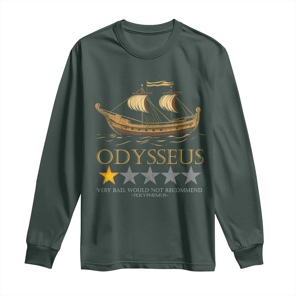 Funny Odysseus Long Sleeve Shirt Very Bad Not Recommend Ancient Greek Mythology Meme TS09 Dark Forest Green Print Your Wear