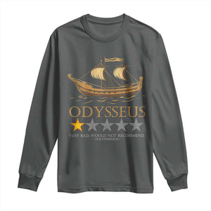 Funny Odysseus Long Sleeve Shirt Very Bad Not Recommend Ancient Greek Mythology Meme TS09 Dark Heather Print Your Wear