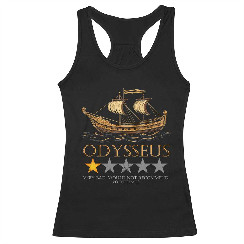 Funny Odysseus Racerback Tank Top Very Bad Not Recommend Ancient Greek Mythology Meme TS09 Black Print Your Wear