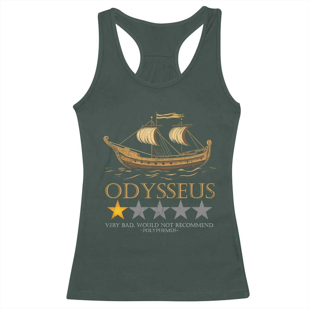 Funny Odysseus Racerback Tank Top Very Bad Not Recommend Ancient Greek Mythology Meme TS09 Dark Forest Green Print Your Wear