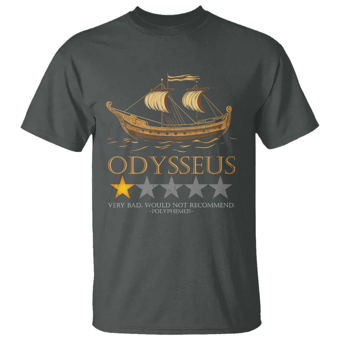Funny Odysseus T Shirt Very Bad Not Recommend Ancient Greek Mythology Meme TS09 Dark Heather Print Your Wear