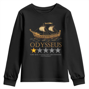 Funny Odysseus Youth Sweatshirt Very Bad Not Recommend Ancient Greek Mythology Meme TS09 Black Print Your Wear