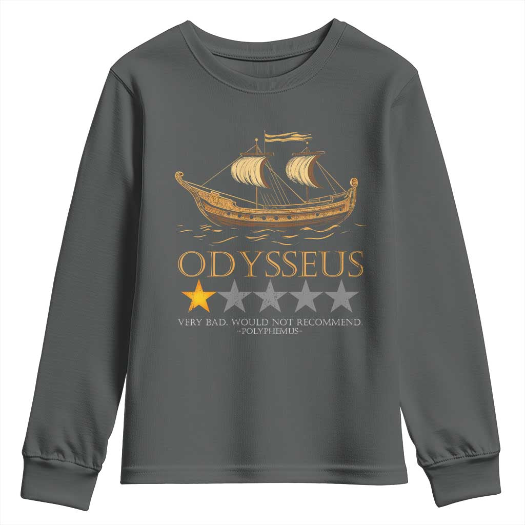 Funny Odysseus Youth Sweatshirt Very Bad Not Recommend Ancient Greek Mythology Meme TS09 Dark Heather Print Your Wear