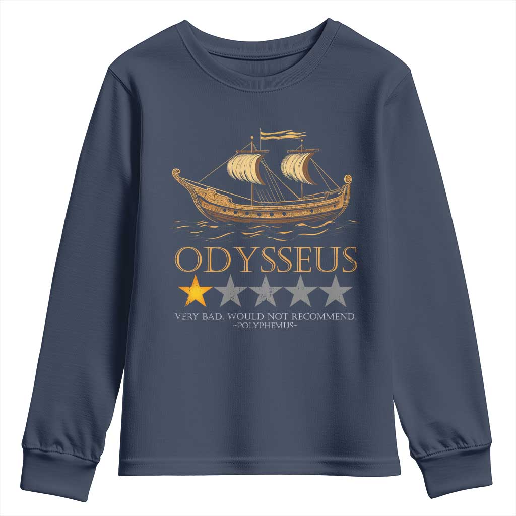 Funny Odysseus Youth Sweatshirt Very Bad Not Recommend Ancient Greek Mythology Meme TS09 Navy Print Your Wear