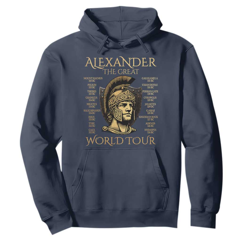 Funny Alexander The Great World Tour Hoodie Ancient Greek History TS09 Navy Print Your Wear
