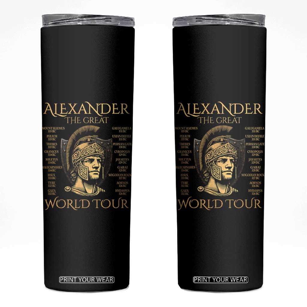 Funny Alexander The Great World Tour Skinny Tumbler Ancient Greek History TS09 Black Print Your Wear
