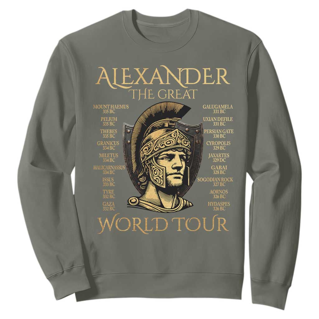 Funny Alexander The Great World Tour Sweatshirt Ancient Greek History TS09 Military Green Print Your Wear