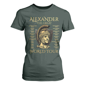 Funny Alexander The Great World Tour T Shirt For Women Ancient Greek History TS09 Dark Forest Green Print Your Wear