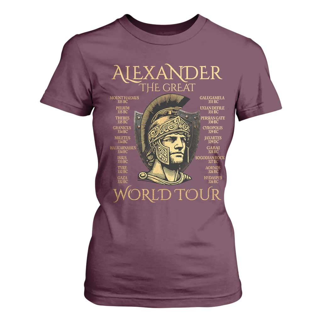 Funny Alexander The Great World Tour T Shirt For Women Ancient Greek History TS09 Maroon Print Your Wear