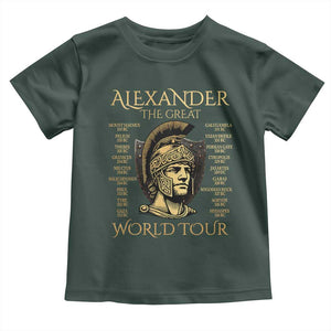 Funny Alexander The Great World Tour Toddler T Shirt Ancient Greek History TS09 Dark Forest Green Print Your Wear