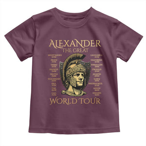 Funny Alexander The Great World Tour Toddler T Shirt Ancient Greek History TS09 Maroon Print Your Wear